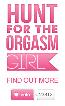 Hunt for the Orgasm Girl